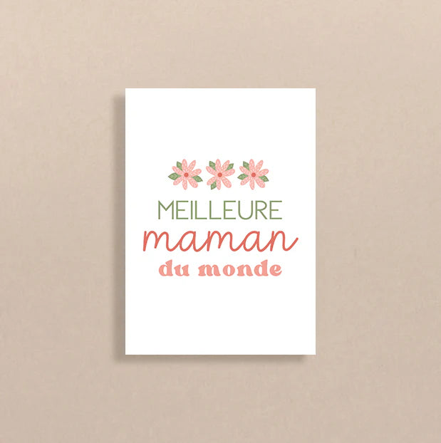 Carte fête des mères - Meilleure maman du monde - MOMY